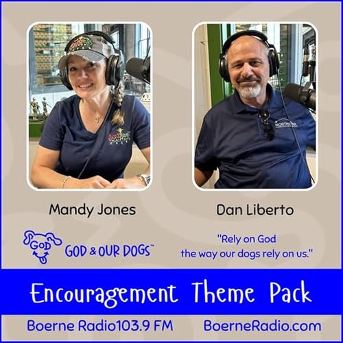 God And Our Dogs - Encouragement 10-18-2025