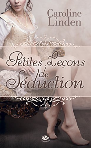 Télécharger Petites leçons de séduction Francais PDF