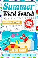 Summer Word Search: Large Print Puzzle Book for Adults, Seniors, and Teens with Solutions and 1200 Words to Find B0F5QBHNJJ Book Cover