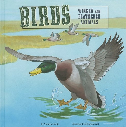 Birds: Winged and Feathered Animals (Amazing Science; Animal Classification)