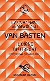 Van Basten. Il cigno di Utrecht