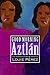 Good Morning, Aztlan: The Words , Pictures and Songs of Louie Perez
