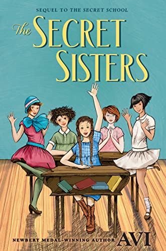 The Secret Sisters: A Historical Coming-of-Age Story About Old Rules and New Ways in 1920s Colorado for Children (Ages 8-12)