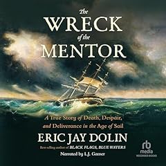 The Wreck of the Mentor Audiobook By Eric Jay Dolin cover art