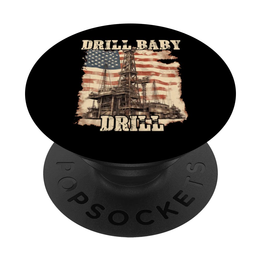 Drill Baby Drill American Flag DesignPopSockets Swappable PopGrip