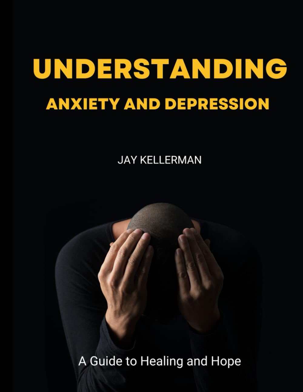Understanding Anxiety & Depression: A Guide to Healing and Hope