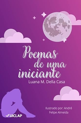 Poemas de uma iniciante - Luana Maceira Della Casa