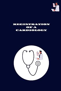 REGISTRATION OF A CARDIOLOGY: REGISTRATION OF A CARDIOLOGY