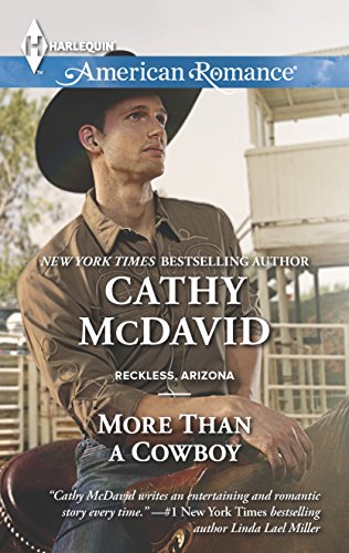More Than a Cowboy (Reckless, Arizona, 1)