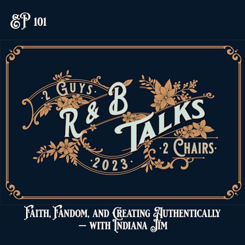 『EP101 - Faith, Fandom, and Creating Authentically — with Indiana Jim』のカバーアート