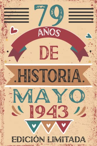 79 Años De Historia Mayo 1943: 79 años. Libro de visitas, cuaderno, 110 páginas de felicitaciones, idea de regalo, regalo Para la esposa, novia, mujer, La madre