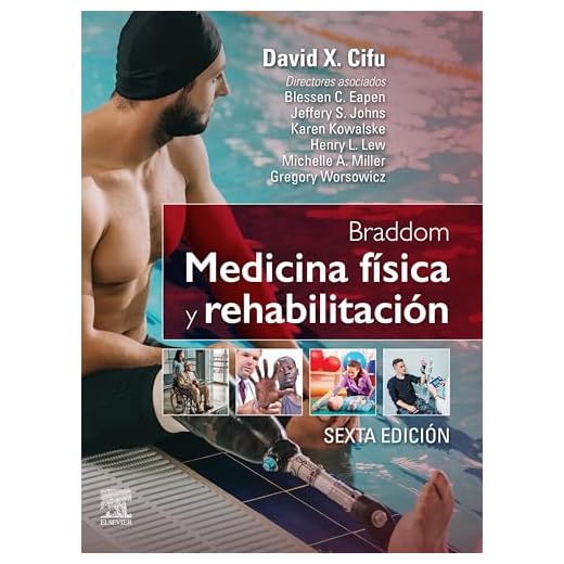 Braddom. Medicina física y rehabilitación