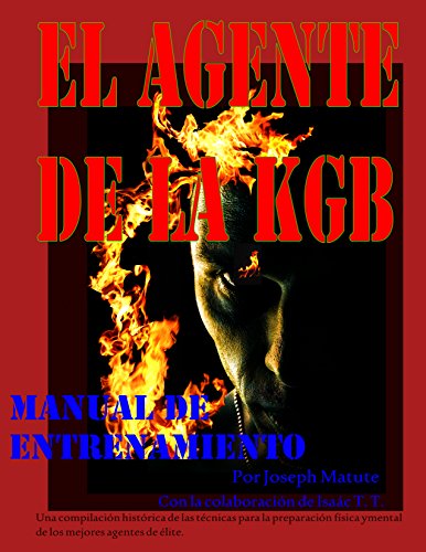 EL AGENTE DEL KGB: MANUAL DE OPERACIONES EL AGENTE DEL KGB: MANUAL DE OPERACIONES