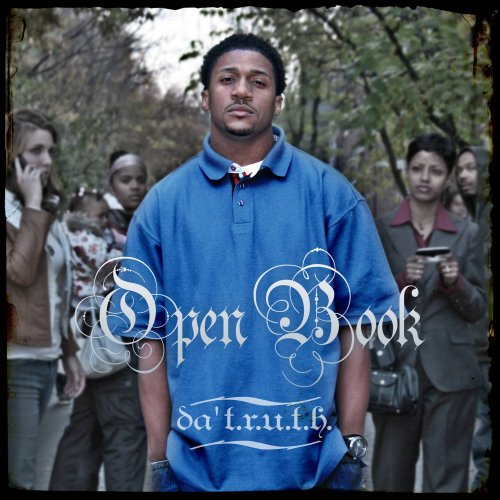 Open Book [Audio CD] Da' T.R.U.T.H.