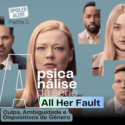 All Her Fault - culpa, ambiguidade e dispositivos de g&ecirc;nero