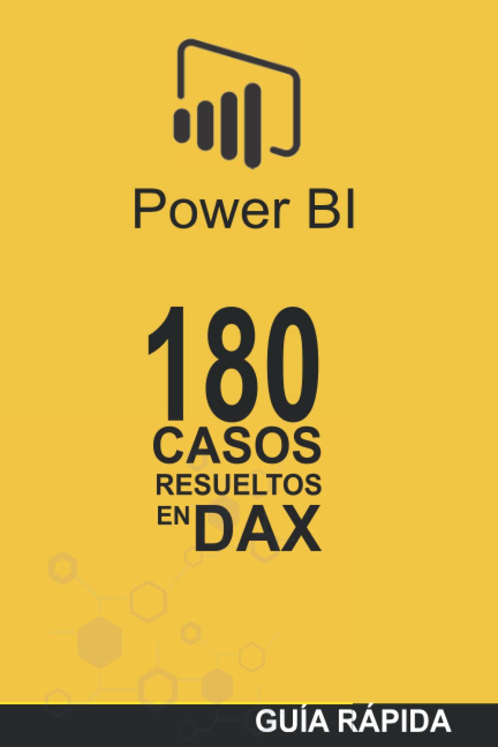 Buy 180 CASOS RESUELTOS EN LENGUAJE DAX: POWER BI Inteligencia de ...