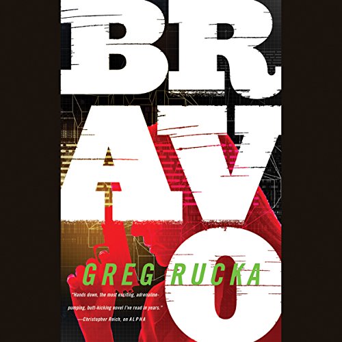 Greg Rucka presents Bravo