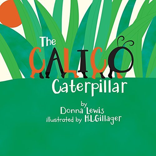 The Calico Caterpillar 0884930424 Book Cover