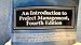 An Introduction to Project Management, Fourth Edition