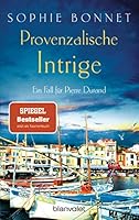 Provenzalische Intrige: Ein Fall für Pierre Durand 3734104548 Book Cover