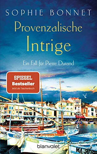 Provenzalische Intrige: Ein Fall für Pierre Durand (Die Pierre-Durand-Krimis, Band 3) Provenzalische Intrige: Ein Fall für Pierre Durand (Die Pierre-Durand-Krimis, Band 3)