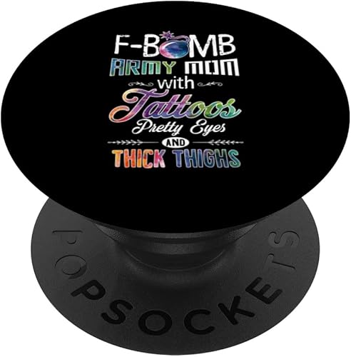 Ejército mamá con tatuajes bonitos ojos gruesos muslos  F Bomb Mom PopSockets intercambiable PopGrip