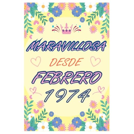 CUADERNO, MARAVILLOSA DESDE FEBRERO 1974: Regalo de 49 cumpleaños para mujeres y hombres, ideas de 49 cumpleaños... un cumpleaños... divertido, ... regalo de 49 cumpleaños para él/ella.