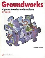 Groundworks - Algebra Puzzles and Problems - Grade 5 0762205563 Book Cover