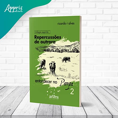 Repercussões de Outrora: entardecer no pampa - Livro 2