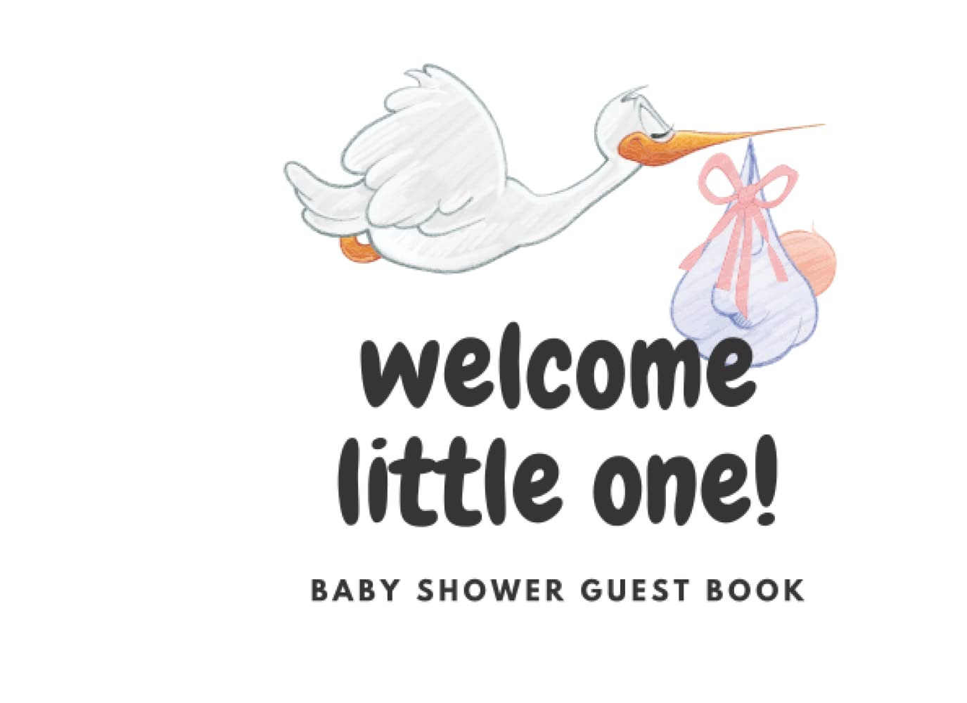 Welcome little one: Baby shower guest book