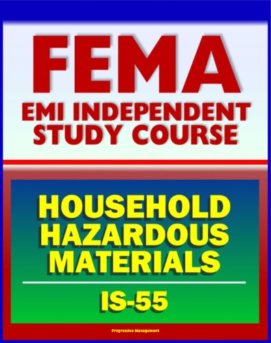 21st Century FEMA Study Course: Household Hazardous Materials - A Guide ...