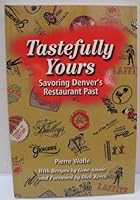Tastefully Yours: Savoring Denver's Restaurant Past 0938075845 Book Cover