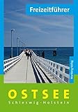 Freizeitführer Ostsee: Schleswig-Holstein - Ingrid Jenckel