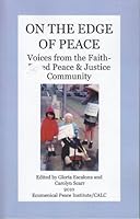 On the edge of peace: Voices from the faith-based peace & justice community B004OZ6WTA Book Cover