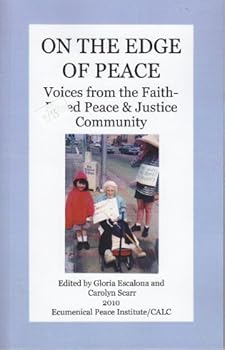Paperback On the edge of peace: Voices from the faith-based peace & justice community Book