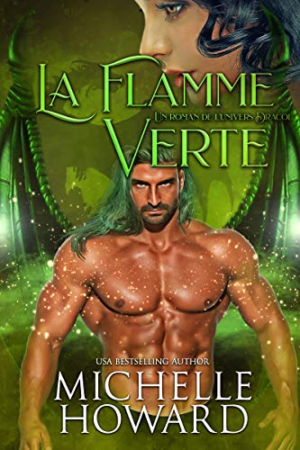 La Flamme verte (Un roman de L'univers Dracol t. 2)