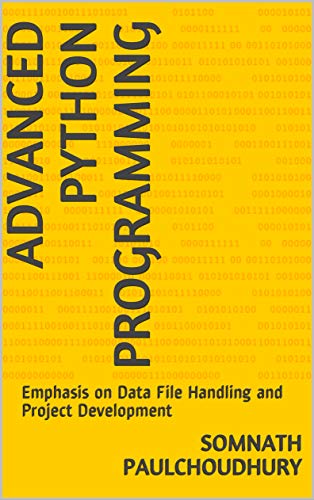 Advanced Python Programming: Emphasis on Data File Handling and Project ...