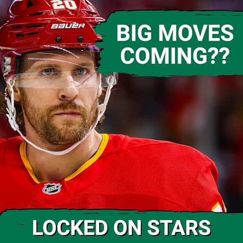 SWING BIG: Why the Dallas Stars NEED to Pursue Rasmus Andersson, Blake Coleman, and Others! cover art