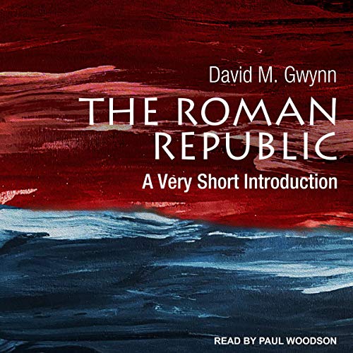 The Roman Republic by David M. Gwynn episode artwork