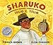 Sharuko: El arque&Atilde;&sup3;logo peruano Julio C. Tello / Peruvian Archaeologist Julio C. Tello (Spanish and English Edition)