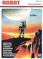Robot. rivista di fantascienza (2010) vol 60 8865300027 Book Cover