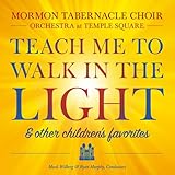 Teach Me to Walk in the Light: & Other Favorite