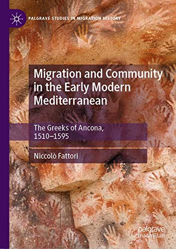 Buy Migration and Community in the Early Modern Mediterranean — BookShops.in