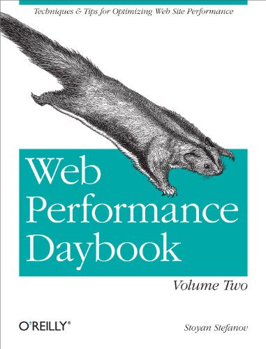 Web Performance Daybook Volume 2: Techniques and Tips for Optimizing ...