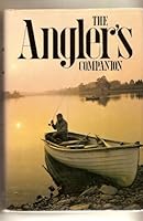 The Angler's Companion: The Lore of Fishing 0448226820 Book Cover