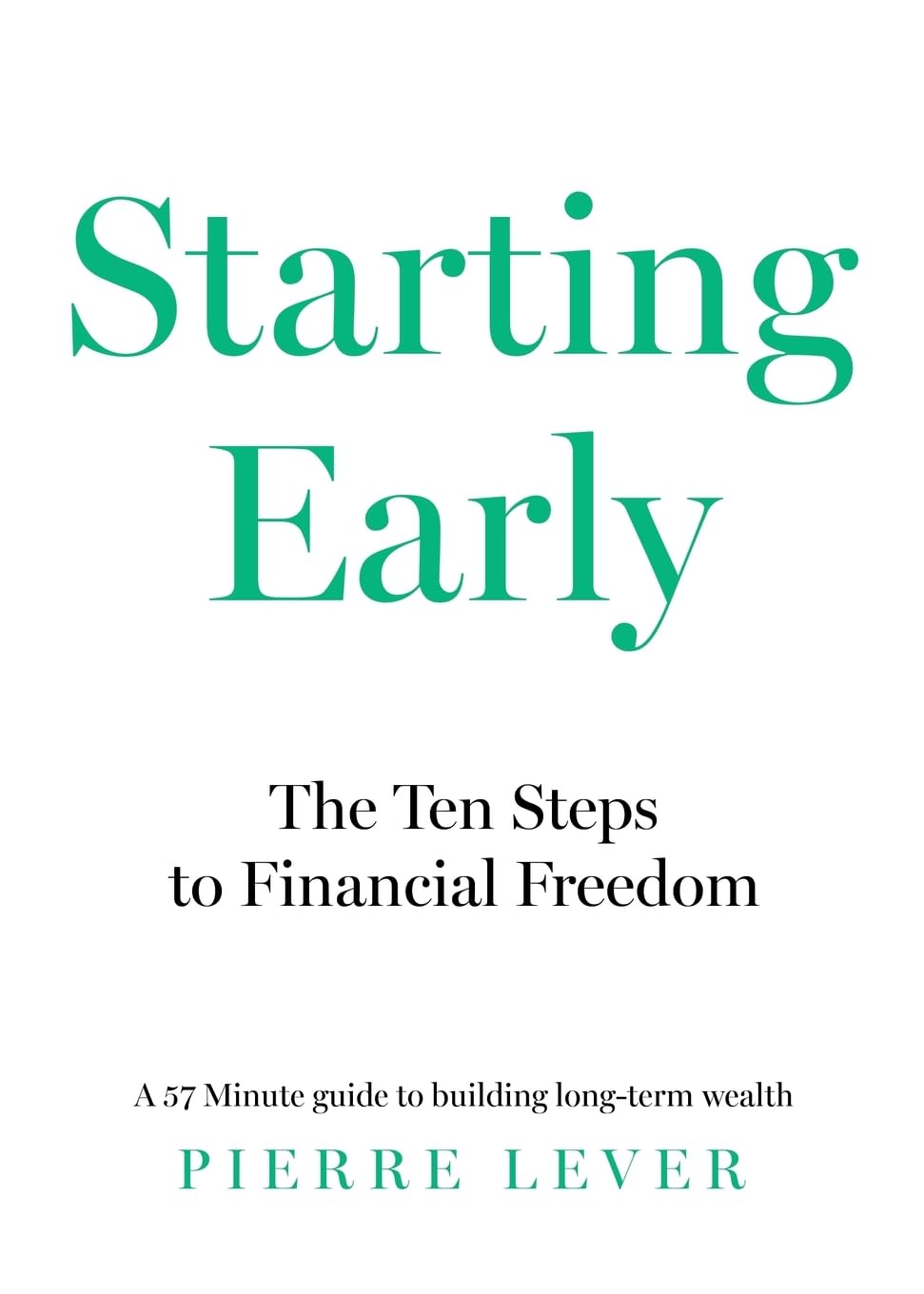Starting Early: The 10 Steps to Financial Freedom (57 Minutes)