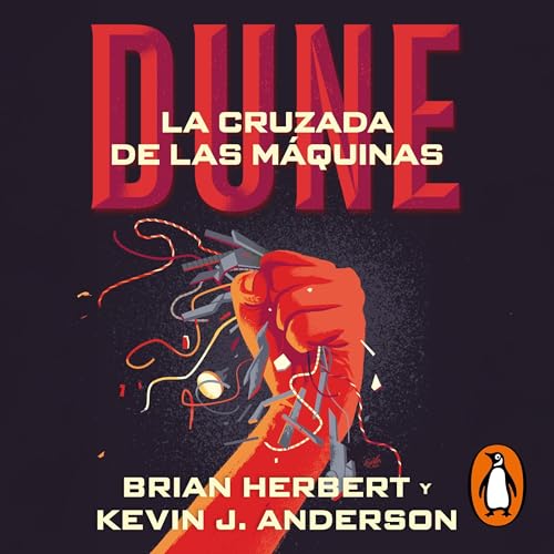 La cruzada de las máquinas: (Leyendas de Dune 2)