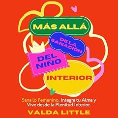 Más Allá de la Sanación del Niño Interior Audiolibro Por Valda Little arte de portada