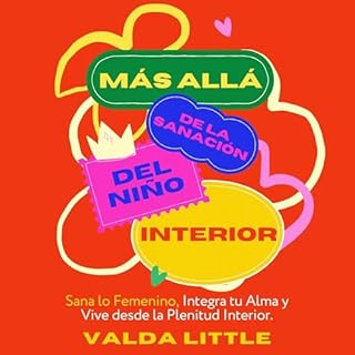 Más Allá de la Sanación del Niño Interior Audiolibro Por Valda Little arte de portada
