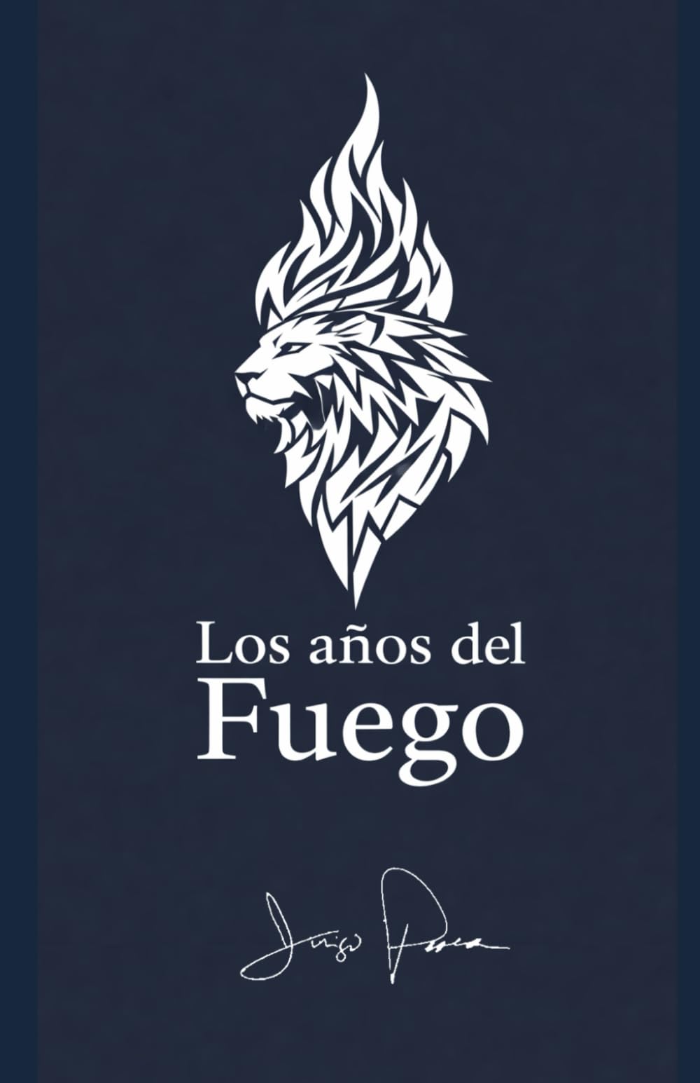 Los años del Fuego